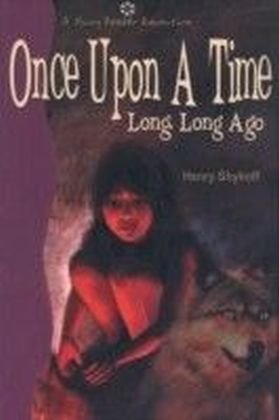 Once Upon a Time Long, Long Ago