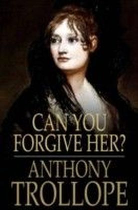 Can You Forgive Her?