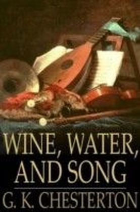 Wine, Water, and Song
