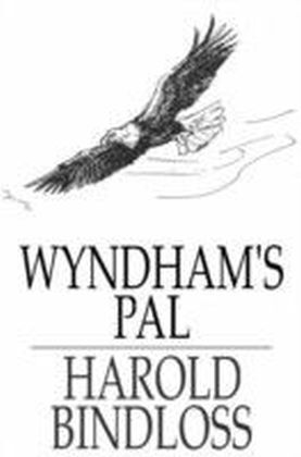 Wyndham's Pal