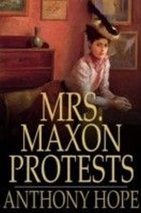 Mrs. Maxon Protests