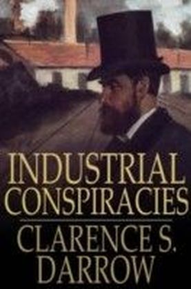 Industrial Conspiracies