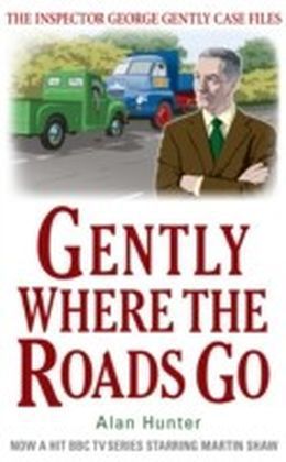 Gently Where the Roads Go