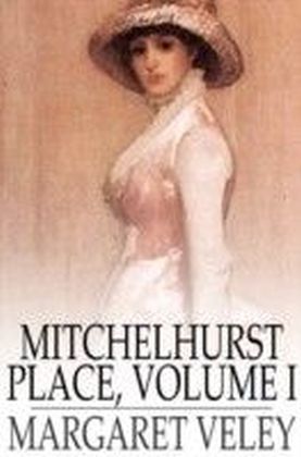 Mitchelhurst Place, Volume I
