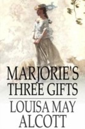 Marjorie's Three Gifts