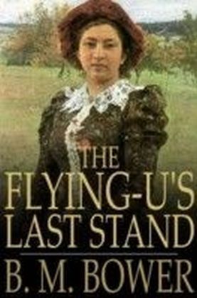 Flying U's Last Stand