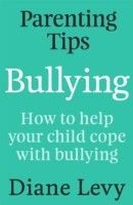 Parenting Tips: Bullying