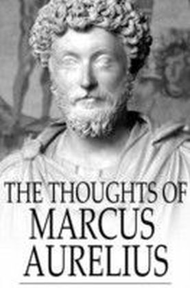 Thoughts of Marcus Aurelius