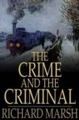 Crime and the Criminal