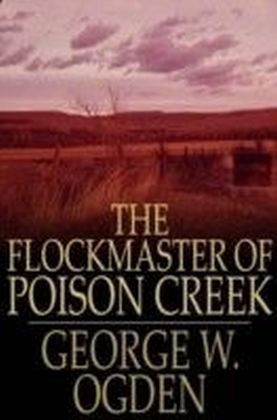 Flockmaster of Poison Creek