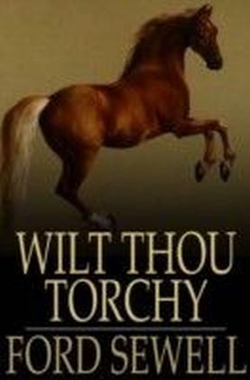 Wilt Thou Torchy