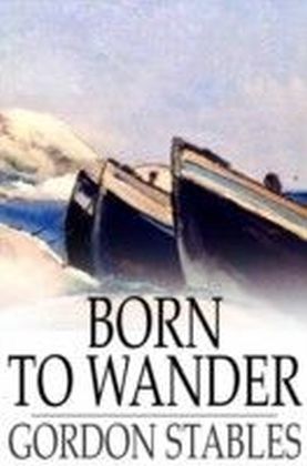 Born to Wander