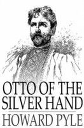 Otto of the Silver Hand