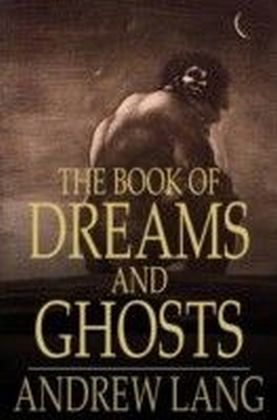 Book of Dreams and Ghosts