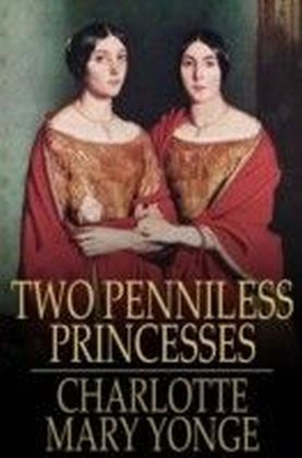 Two Penniless Princesses