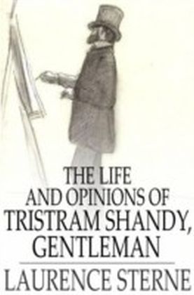 Life and Opinions of Tristram Shandy, Gentleman
