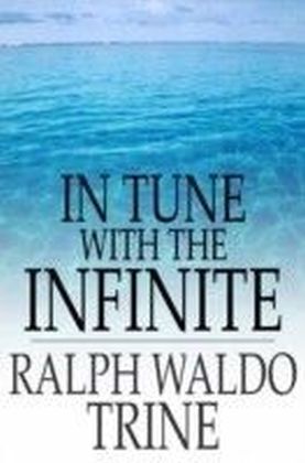 In Tune with the Infinite