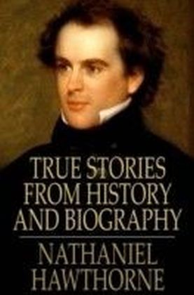 True Stories from History and Biography