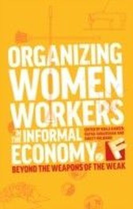 Organizing Women Workers in the Informal Economy main product photo
