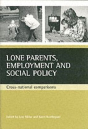 Lone parents, employment and social policy
