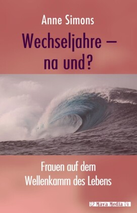Wechseljahre - na und?