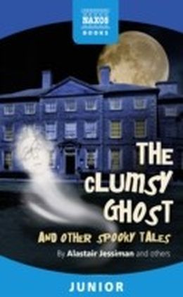 Clumsy Ghost and Other Stories