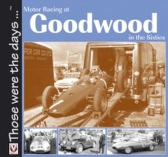 Motor Racing At Goodwood in the Sixties