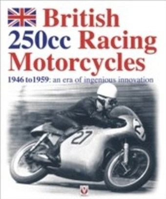 British 250cc racing Motorcycles 1946-1959