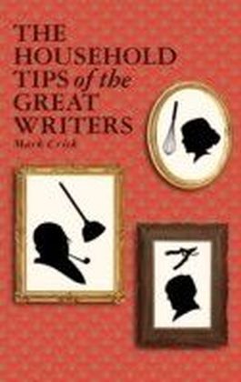 Household Tips of the Great Writers