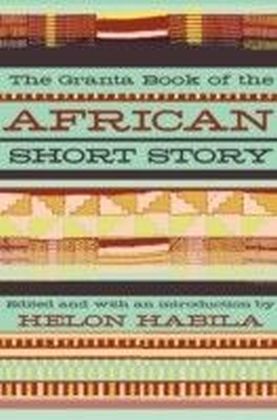 Granta Book of the African Short Story
