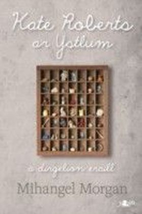 Kate Roberts A'r Ystlum