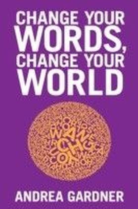 Change Your Words, Change Your World