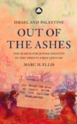 Israel and Palestine - Out of the Ashes