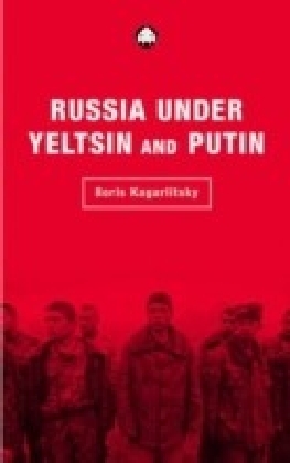 Russia Under Yeltsin and Putin