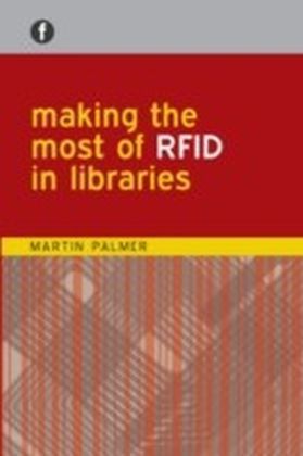 Making the Most of RFID in Libraries