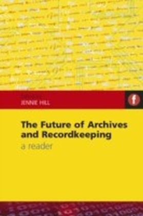 Future of Archives and Recordkeeping
