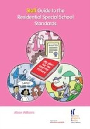 Staff Guide to the Residential Special Schools Standards