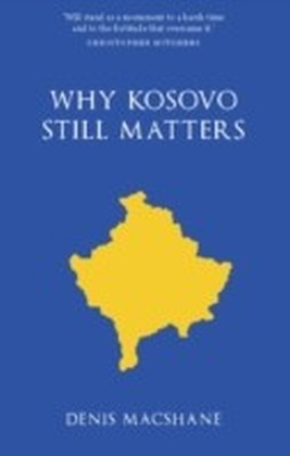 Why Kosovo Still Matters