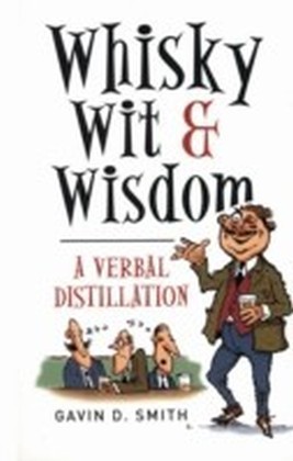 Whisky, Wit & Wisdom