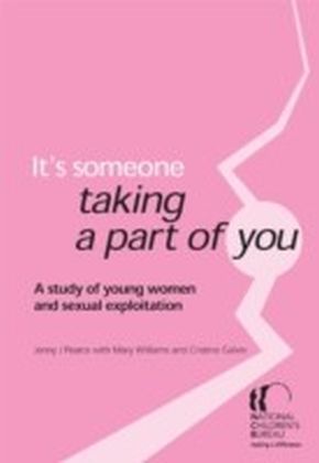 It's someone taking a part of you