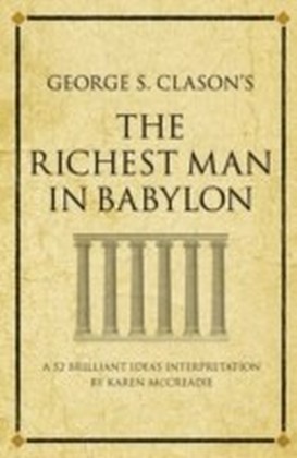 George Clason's The Richest Man in Babylon
