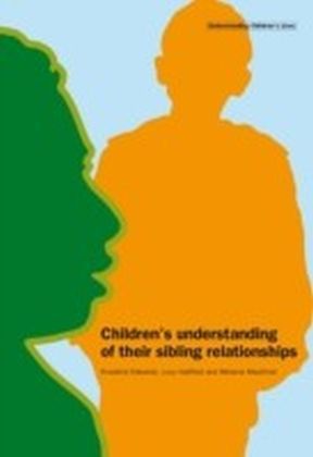 Children's Understanding of their Sibling Relationships