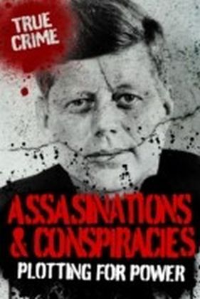 Assassinations and Conspiracies