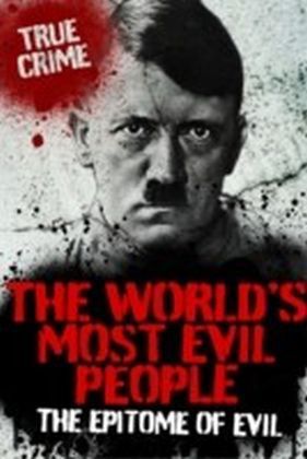 World's Most Evil People