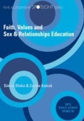 Faith, Values and Sex and Relationships Education