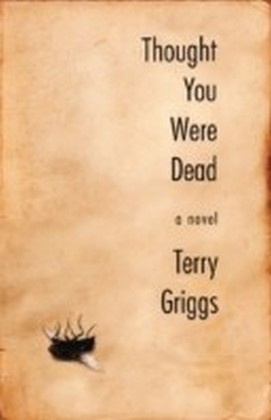 Thought You Were Dead