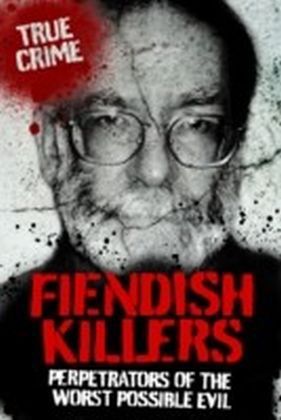 Fiendish Killers