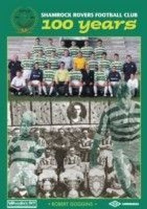 Shamrock Rovers Football Club 100 Years (for tablet devices)