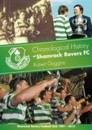 Chronological History of Shamrock Rovers FC