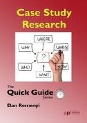 Quick Guide: Case Study Research